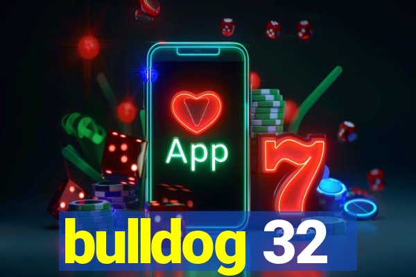 bulldog 32